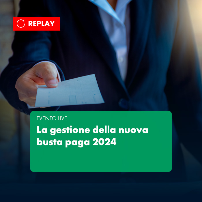 La Gestione Della Nuova Busta Paga 2024 - REPLAY - Fiscal Focus - A ...